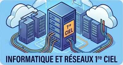 Info & Réseaux 1CIEL